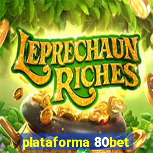 plataforma 80bet